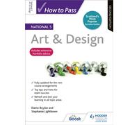 How to Pass National 5 Art & Design, Second Edition