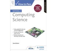 How to Pass National 5 Computing Science, Second Edition : For QS Exams