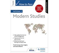 How to Pass National 5 Modern Studies: Second Edition: For QS Exams