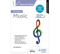 How to Pass National 5 Music: Second Edition: For QS Exams