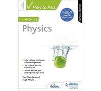 How to Pass National 5 Physics: Second Edition: For QS Exams