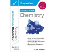 How to Pass SQA Advanced Higher Chemistry: For QS Exams