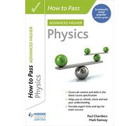 How to Pass SQA Advanced Higher Physics: For QS Exams