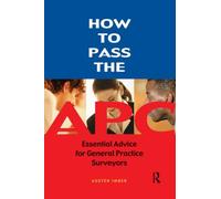 How to pass the APC: Essential Advice for General Practice Surveyors