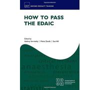 How to Pass the EDAIC (Oxford Specialty Training: Revision Texts)