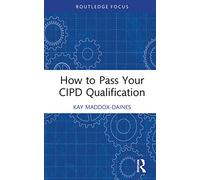 How to Pass Your CIPD Qualification