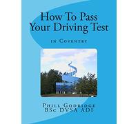 How To Pass Your Driving Test: In Coventry