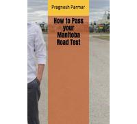 How to Pass your Manitoba Road Test