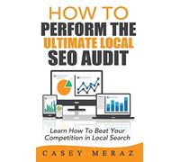 How to Perform the Ultimate Local SEO Audit
