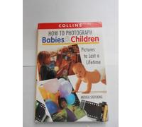 How to Photograph Babies and Children