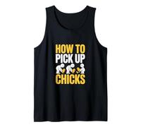 How to Pick Up Chicks Funny Chicken Pun Tank Top