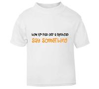 How to Piss Off a Redhead: Say Something Statement Short Sleeve Cotton Toddler t Shirt, 1-2 Years, White