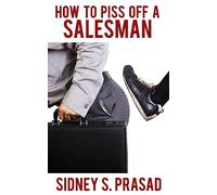 How To Piss Off A Salesman