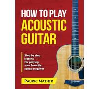 How To Play Acoustic Guitar