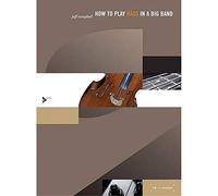 How to Play Bass in a Big Band (Advance Music)