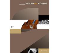 How to Play Bass in a Big Band (Advance Music)