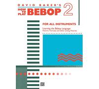 How To Play Bebop 2