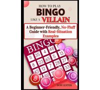 How to Play Bingo Like a Villain: A Beginner-Friendly, No-Fluff Guide with Real-Situation Examples