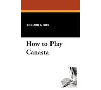 How to Play Canasta