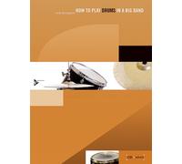 How to Play Drums in a Big Band: Book & CD - Paperback NEW Thompson, Rich 01/10/