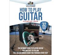How To Play Guitar - The Ultimate Guide - Book One - Oxfordshire Music School - Tom Dalby