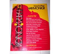 How to Play Harmonica Instantly
