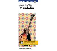 How to Play Mandolin: Handy Guide: A Complete Mandolin Course for the Beginner That Is Easy and Fun to Play (Handy Guide)