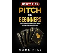 How to Play Pitch for Beginners: Learn Instructions, Game Rules, and Winning Strategies
