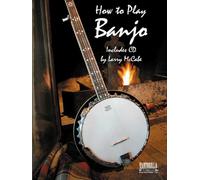 How To Play The Banjo. Includes CD