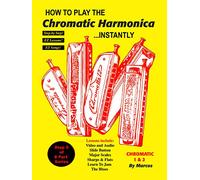 How To Play The Chromatic Harp Instantly