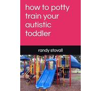how to potty train your autistic toddler (caring for babies with autism)