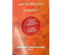 How to Practise GMPs