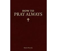 How to Pray Always
