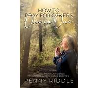 How to Pray for Others One on One