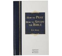 How to Pray & How to Study the Bible (Hendrickson Christian Classics)