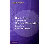 How to Prepare a Scientific Doctoral Dissertation Based on Research Articles