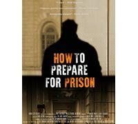 How to Prepare for Prison