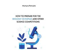 How to prepare for the biology olympiad and science competitions