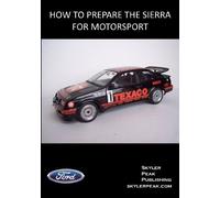 How to Prepare the Sierra for Motorsport