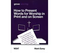 How To Present Words for Worship in Print and on Screen