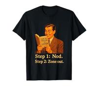 How To Pretend To Listen Sarcastic Retro Man Nod & Zone Out T-Shirt