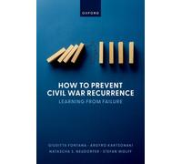 How to Prevent Civil War Recurrence : Learning from Failure