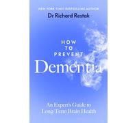 How to Prevent Dementia: An Expert's Guide to Long-Term Brain Health – Penguin Books