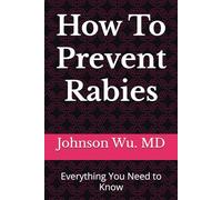 How To Prevent Rabies: Everything You Need to Know