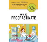 How to Procrastinate (Self-hurt)