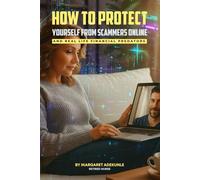 How to Protect Yourself from Online Scammers