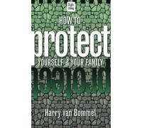 How to Protect Yourself & Your Family