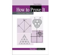 How to Prove It: A Structured Approach 3rd Edition by Daniel J. Velleman (Englis