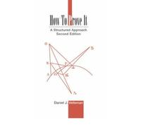 How to Prove It: A Structured Approach (Revised) HOW TO PROVE IT: A STRUCTURED APPROACH (REVISED) BY Velleman, Daniel J.( Author ) on Mar-01-2006 Hardcover