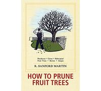 How to Prune Fruit Trees, Twentieth Edition